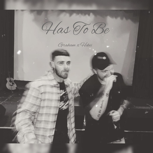 Has To Be (feat. hikii)