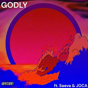 Godly (feat. Saeva & JOCA)
