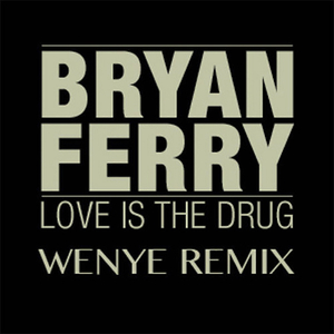 Love Is The Drag (wenye Remix)