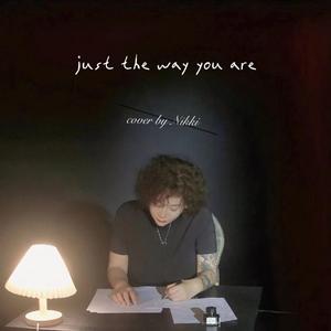 Just The Way You Are