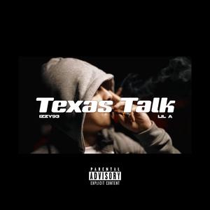 Texas Talk (feat. Lil A)