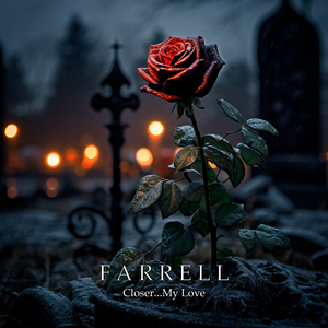 Closer...My Love