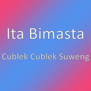 Cublek Cublek Suweng
