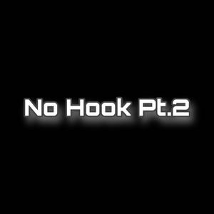 No Hook Pt. 2 (feat. Calyb & K1)