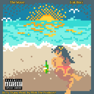 Do Ya Thang (feat. Erik Boci)