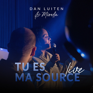 Tu es ma source (Live)