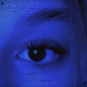my eyes on you <3 (Slowed and Reverbed)