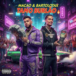 Tamo Burlao (feat. Macao & Bartalo)