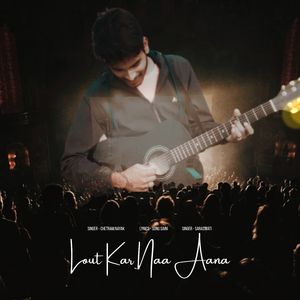 Lout Kar Naa Aana