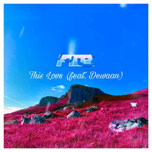 This Love (feat. Dewaan)