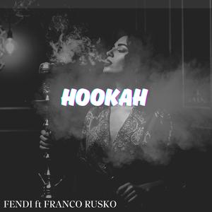 HOOKAH (feat. FRANCO RUSKO)