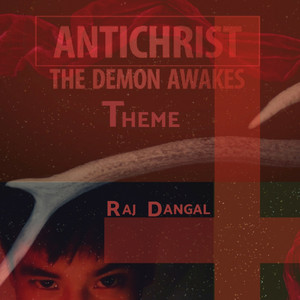 Antichrist (the Demon Awakes) [Theme]