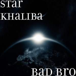 Bad Bro