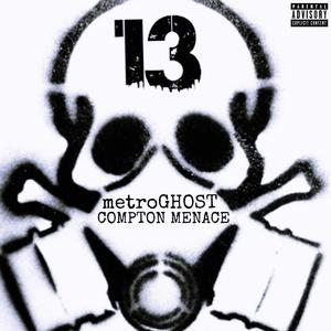 13 (feat. COMPTON MENACE.)