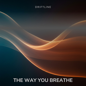 The Way You Breathe