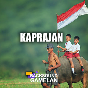 KAPRAJAN (Backsound Gamelan)