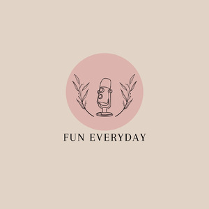 fun everyday