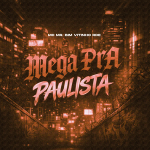 MEGA PRA PAULISTA (SUPER SPEED UP)