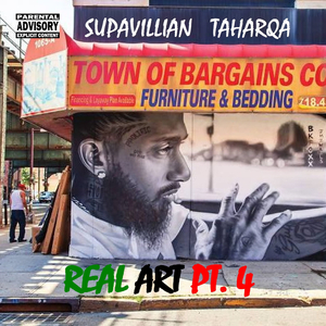 Real Art, Pt. 4 (feat. Taharqa)