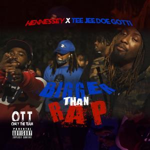 Bigger Than Rap