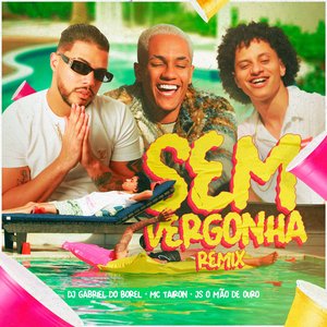 Sem Vergonha (Remix Brega Funk Raiz)