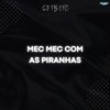 DJ FB OFC - Mec Mec Com as Piranhas