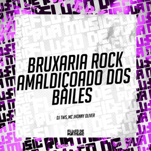 Bruxaria Rock Amaldiçoado dos Bailes