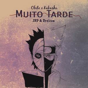Muito tarde (Obito e Kakashi)