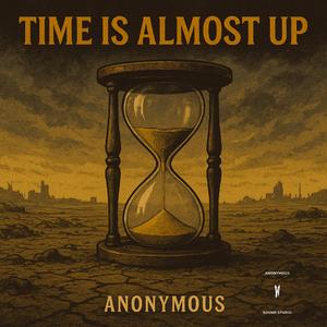 Time Is Almost Up