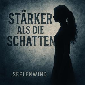 Stärker als die Schatten
