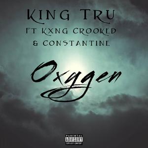 Oxygen (feat. KXNG Crooked & Constantine)