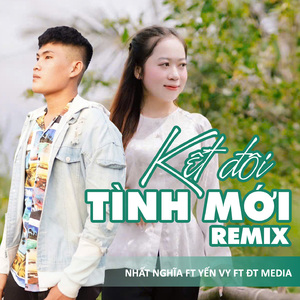 Kết Đôi Tình Mới (Remix)