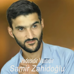 Vadesidir Vaxtıdır