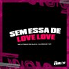 Dj DRAKE FXP - Sem Essa de Love Love