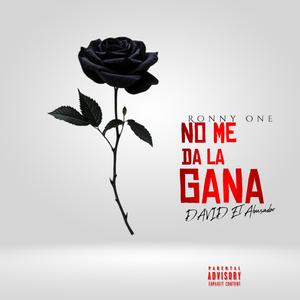 No Me Da La Gana