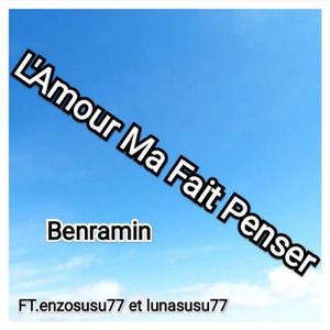 L'Amour M'a Fait Penser