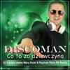 Discoman - Co to za dziewczyna (DJ Combo Meets Marq Aurel & Rayman Rave Hit Remix)