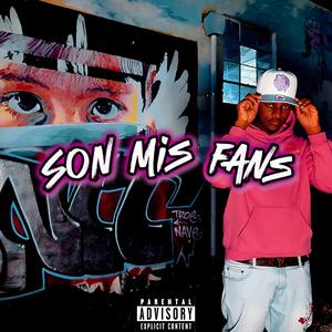 Son Mis Fans