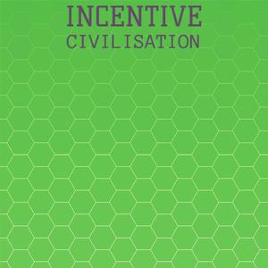 Incentive Civilisation
