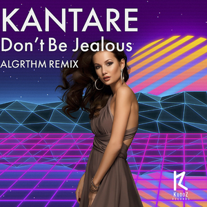 Don't Be Jealous (Algrthm Remix)