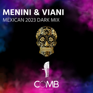 Mexican 2023 Dark Mix (Extended Mix)