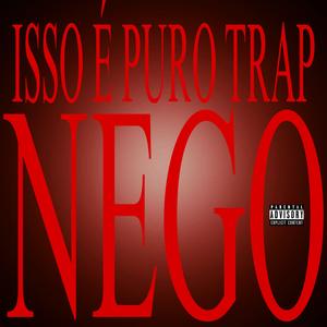 isso é puro trap, nego!