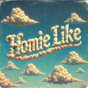 Homie Like