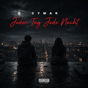 Jeden Tag (Jede Nacht)