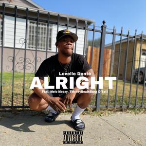 Alright (feat. Melo Meezy, TmoneyBeatsBang & Tatii)