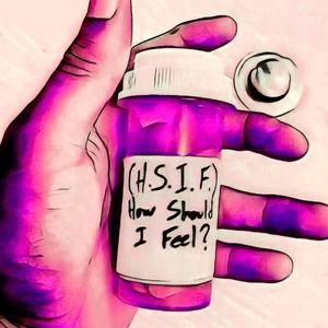 H.S.I.F. (How Should I Feel?) (feat. Mirkko 777)