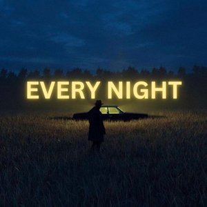 Every Night