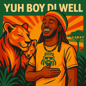 Yuh Boy Di Well