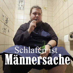 Schlafen ist Männersache