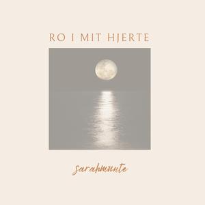 Ro i mit hjerte